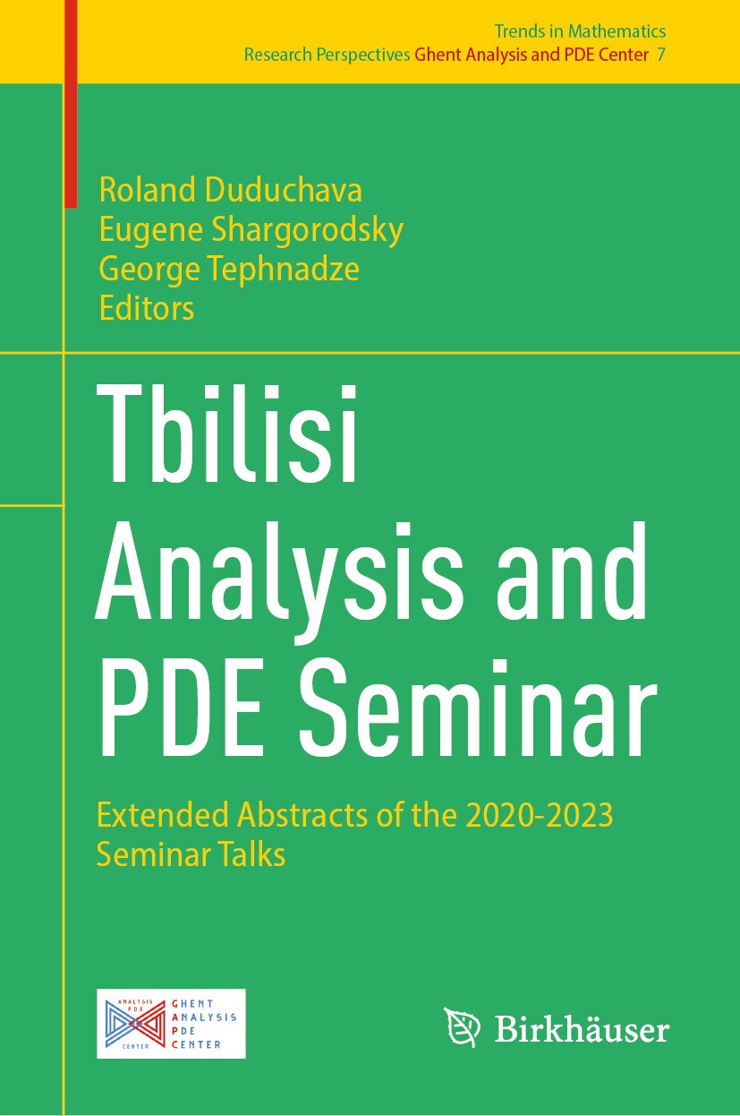 Tbilisi Analysis and PDE Seminar: Extended Abstracts of the