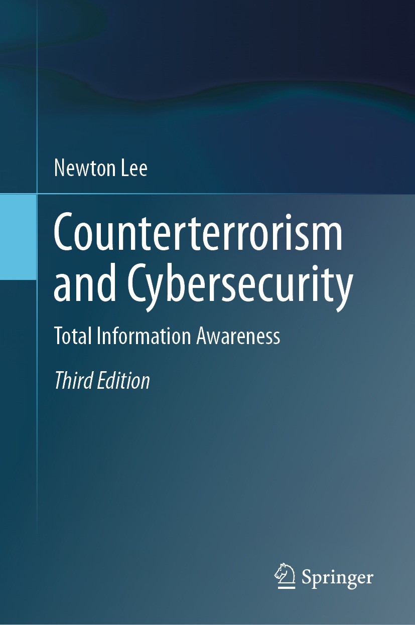 Counterterrorism and Cybersecurity: Total Information Counterterrorism and Cybersecurity: Total Information