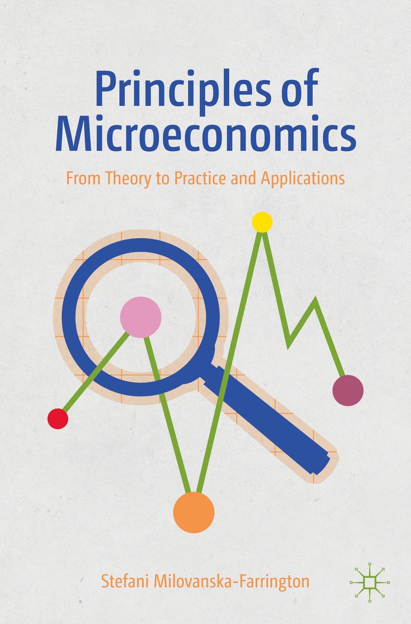 Principles of Microeconomics: From Theory to Practice and