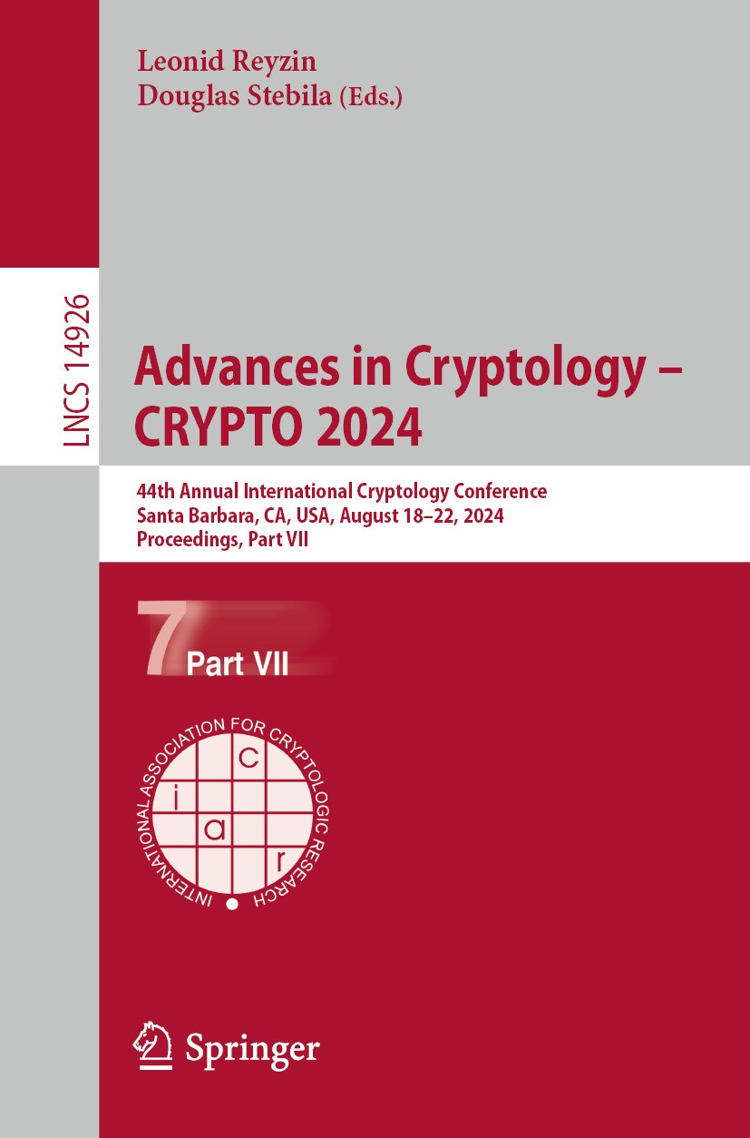 Advances in Cryptology – CRYPTO 2024: 44th Annual International Cryptology  Conference, Santa Barbara, CA, USA, August 18–22, 2024, Proceedings, Part  VII | Springer Nature Link