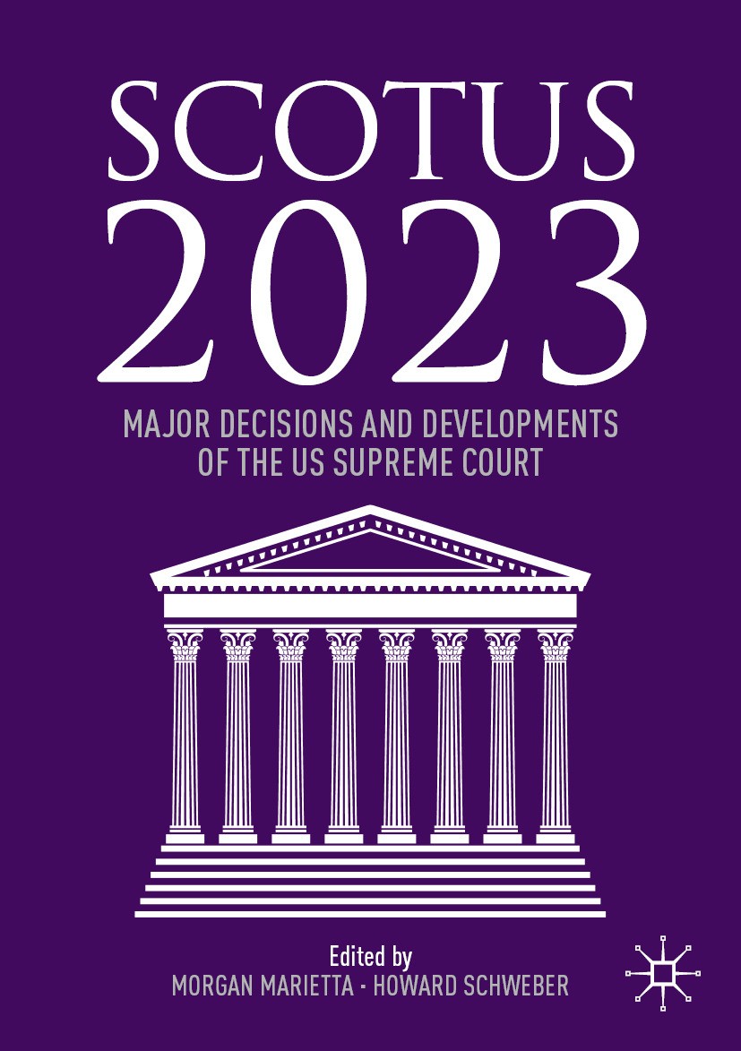 SCOTUS 2023: Major Decisions and Developments of the US Supreme