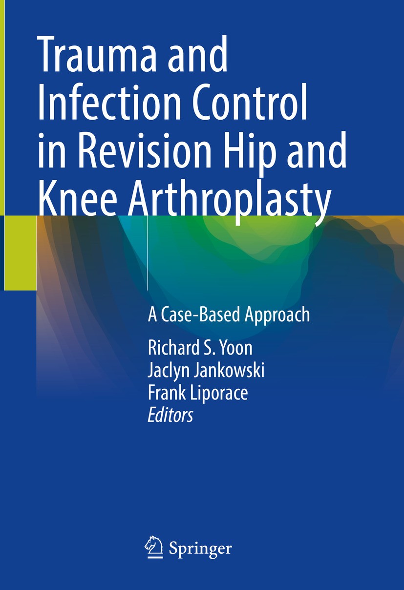Trauma and Infection Control in Revision Hip and Knee