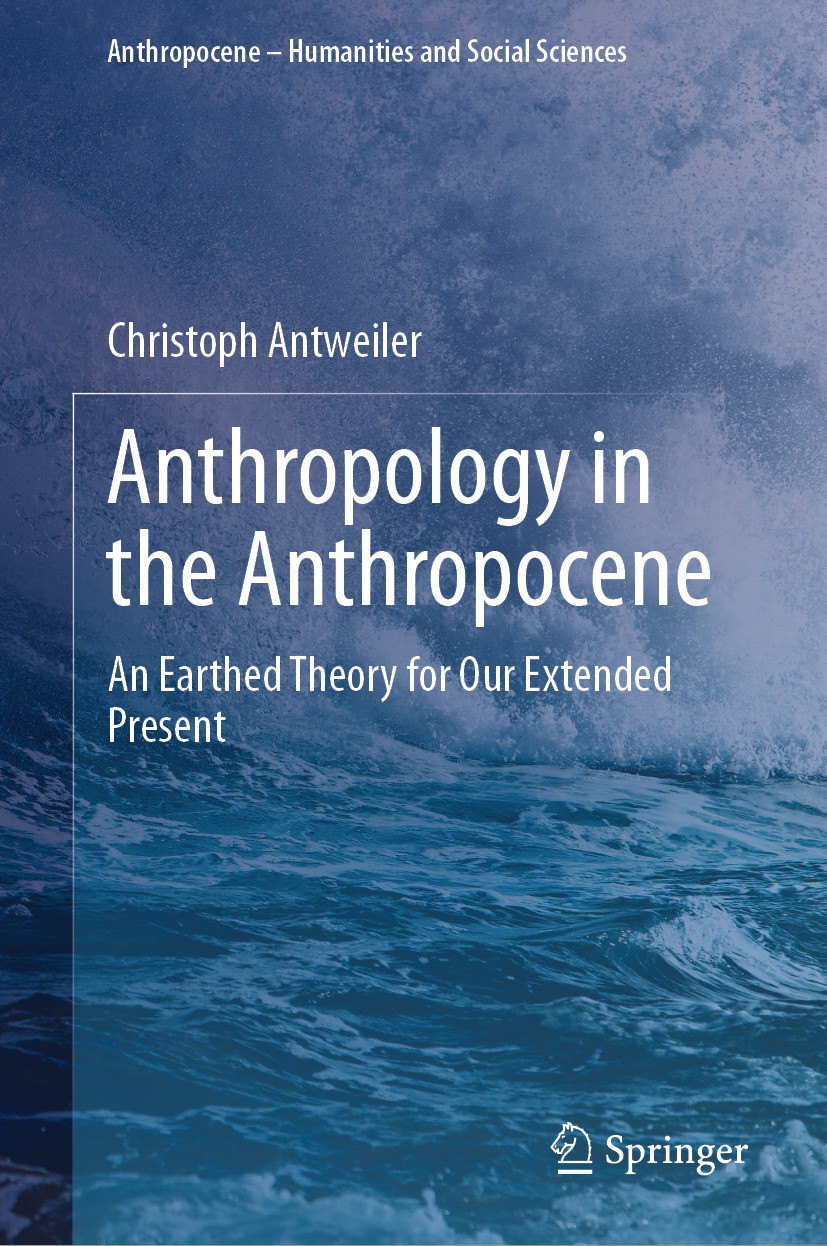 Anthropology in the Anthropocene: An Earthed Theory for Our