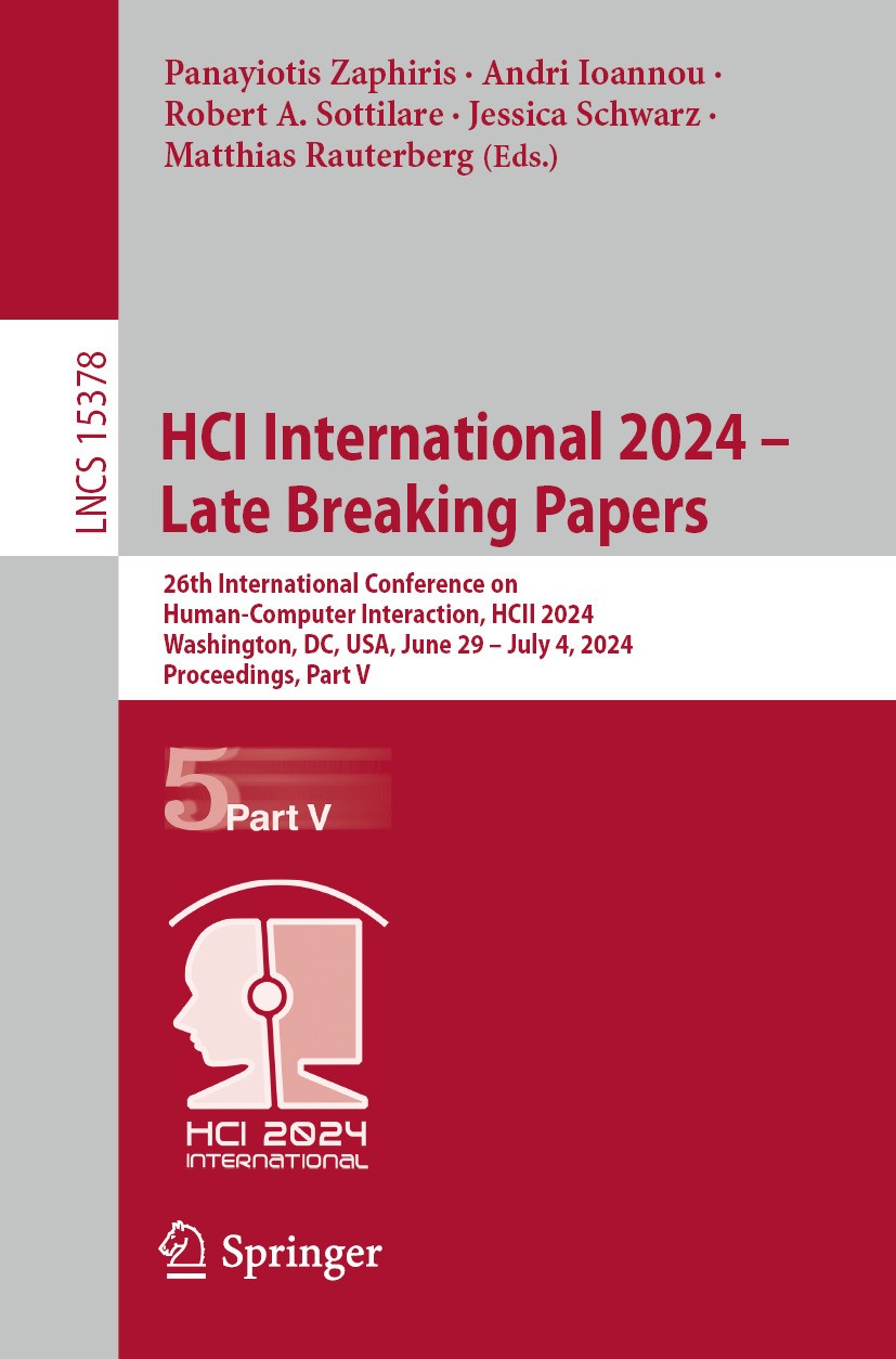 HCI International 2024 – Late Breaking Papers: 26th HCI International 2024 – Late Breaking Papers: 26th