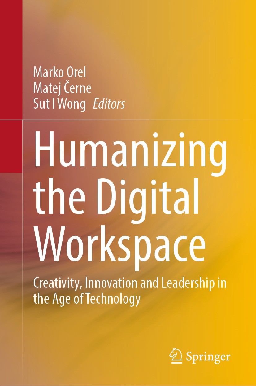 Humanizing the Digital Workspace: Creativity, Innovation and