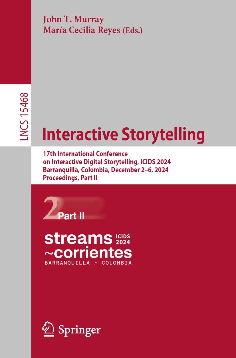 Interactive Storytelling: 17th International Conference on