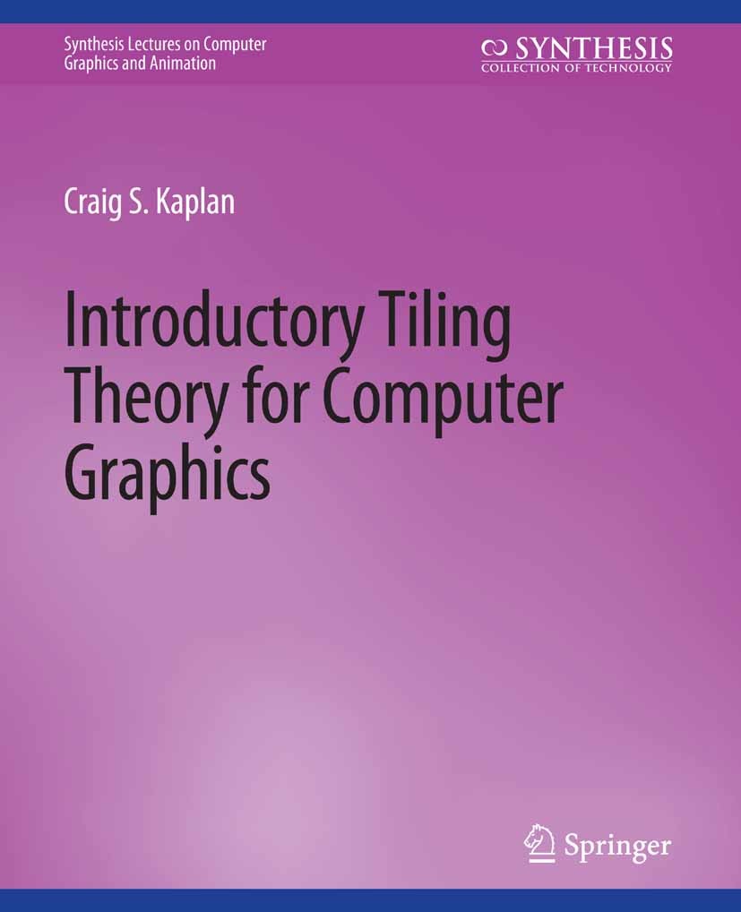 Introductory Tiling Theory for Computer Graphics | SpringerLink
