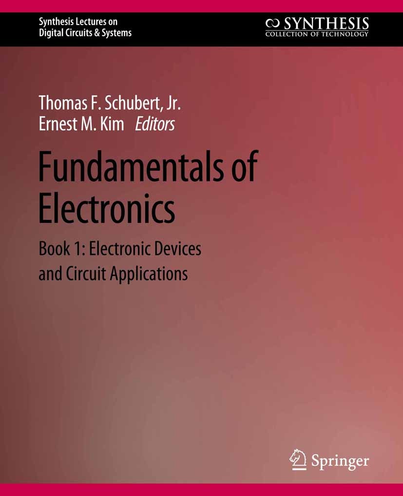 Fundamentals of Electronics: Book 1 Electronic Devices and Circuit  Applications | SpringerLink
