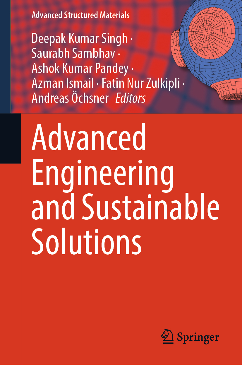 Advanced Engineering and Sustainable Solutions | SpringerLink Advanced Engineering and Sustainable Solutions | SpringerLink