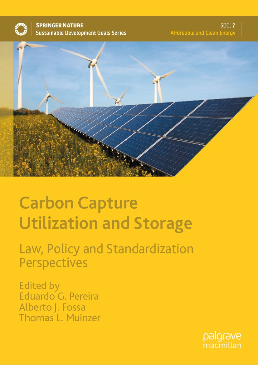 Carbon Capture Utilization and Storage: Law, Policy and