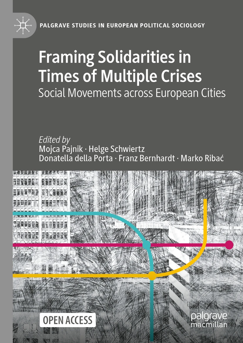 Framing Solidarities in Times of Multiple Crises : Social Movements across European Cities