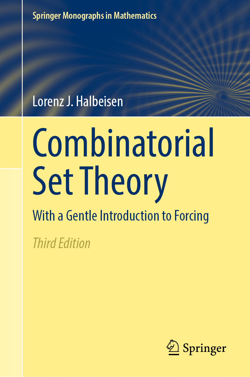Combinatorial Set Theory: With a Gentle Introduction to Combinatorial Set Theory: With a Gentle Introduction to