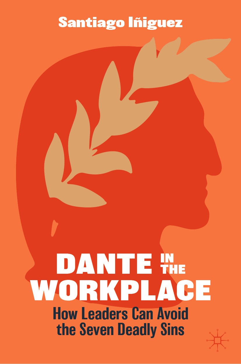 Dante in the Workplace: How Leaders Can Avoid the Seven Deadly