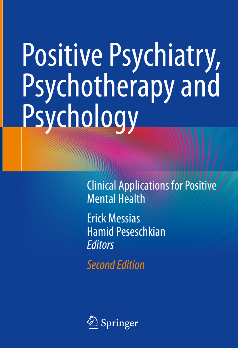 Positive Psychiatry, Psychotherapy and Psychology: Clinical