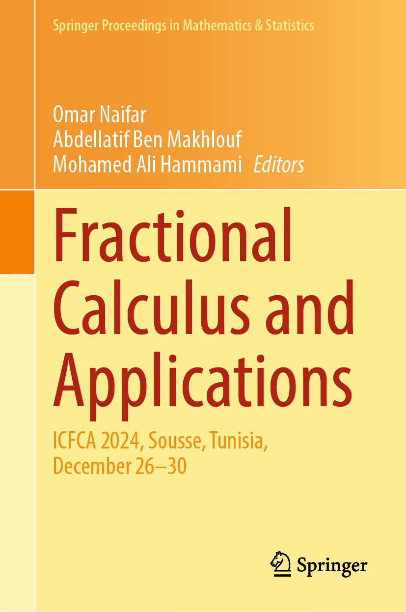 Fractional Calculus and Applications: ICFCA 2024, Sousse, Tunisia, December  26–30 | Springer Nature Link