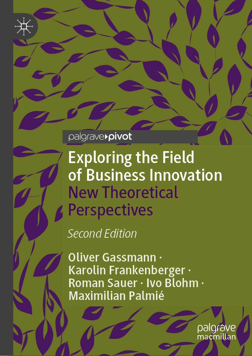 Exploring the Field of Business Innovation: New Theoretical