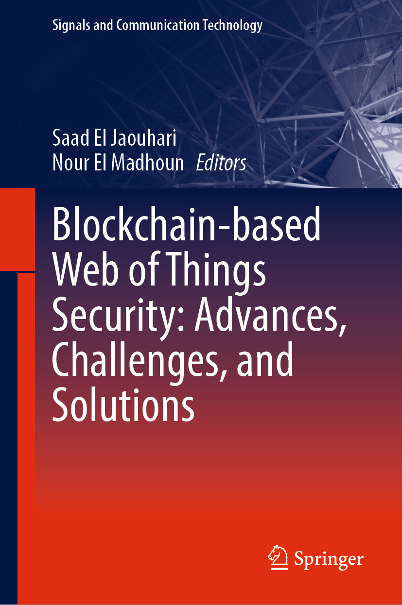 Blockchain-based Web of Things Security: Advances, Challenges, and  Solutions | Springer Nature Link (formerly SpringerLink)