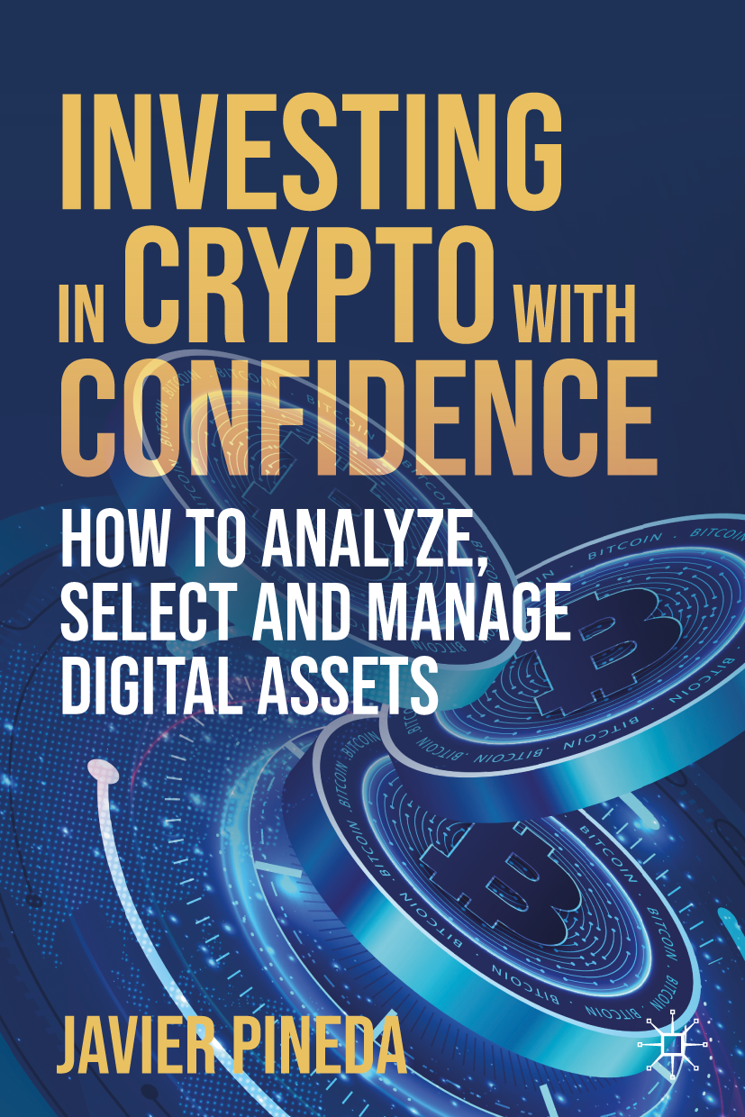Investing in Crypto with Confidence: How to Analyze, Select and Manage  Digital Assets | SpringerLink