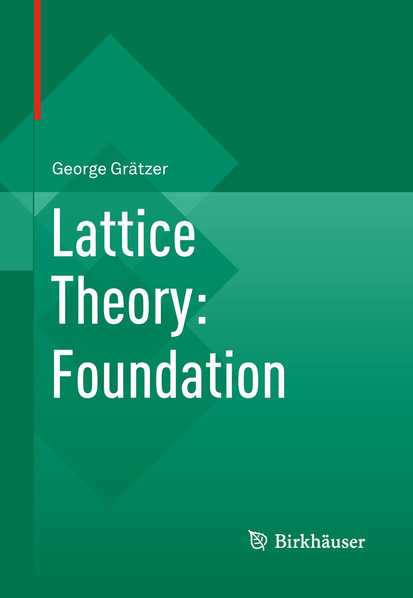 Lattice Theory: Foundation | SpringerLink