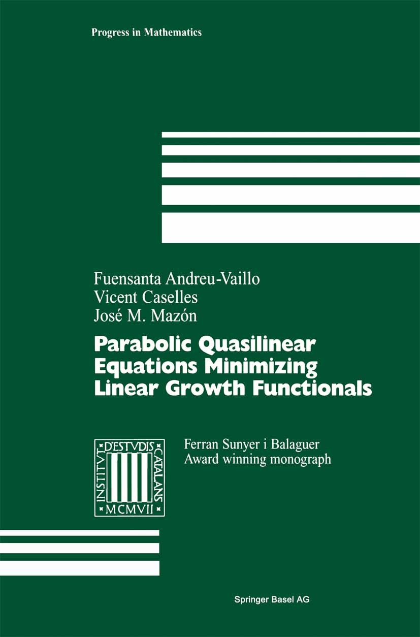 Parabolic Quasilinear Equations Minimizing Linear Growth Functionals | SpringerLink Parabolic Quasilinear Equations Minimizing Linear Growth Functionals | SpringerLink
