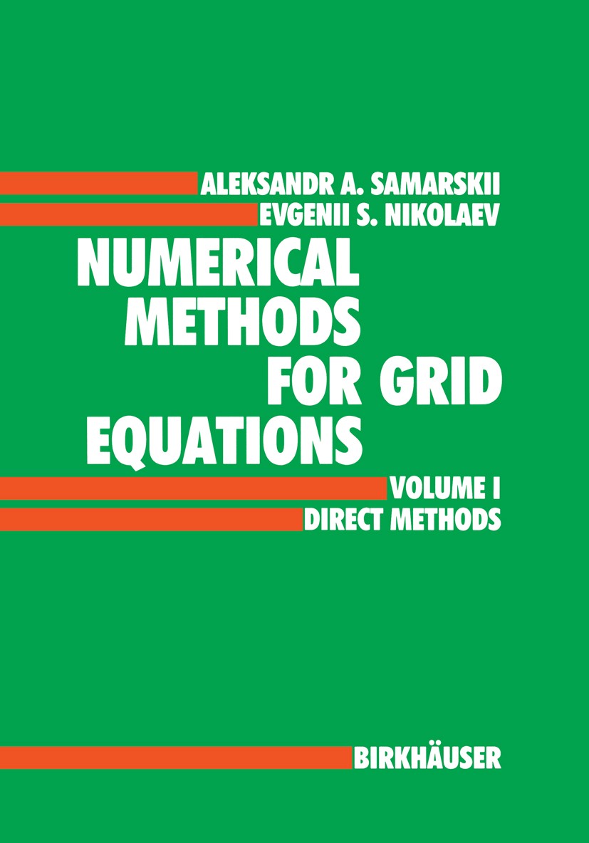 Numerical Methods for Grid Equations: Volume I Direct