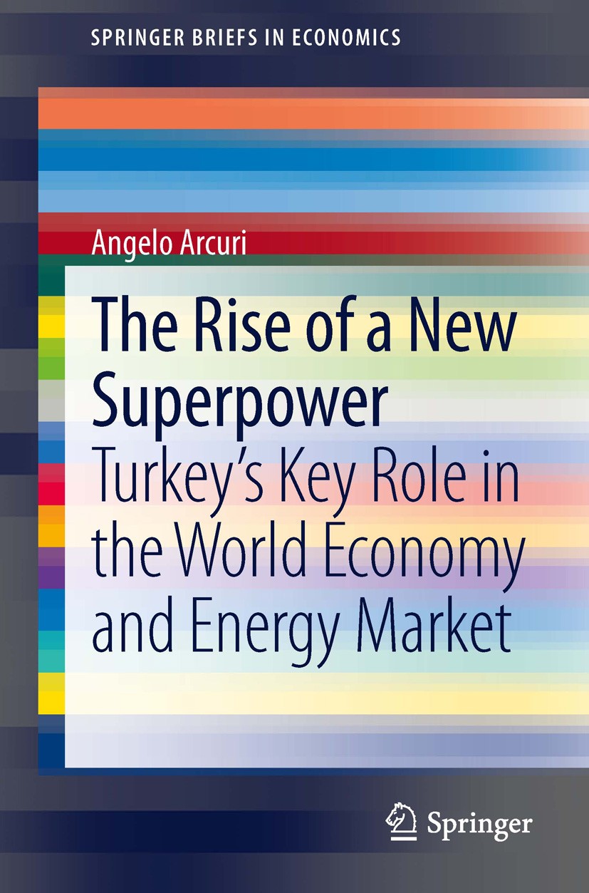 The Rise of a New Superpower: Turkey's Key Role in the World Economy and  Energy Market