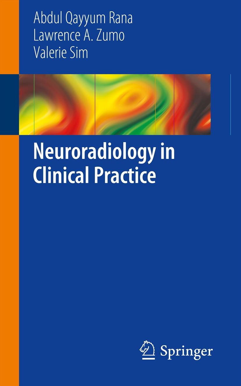 健康・医学 Interventional Neuroradiology Neuroradiology in Clinical Practice | SpringerLink