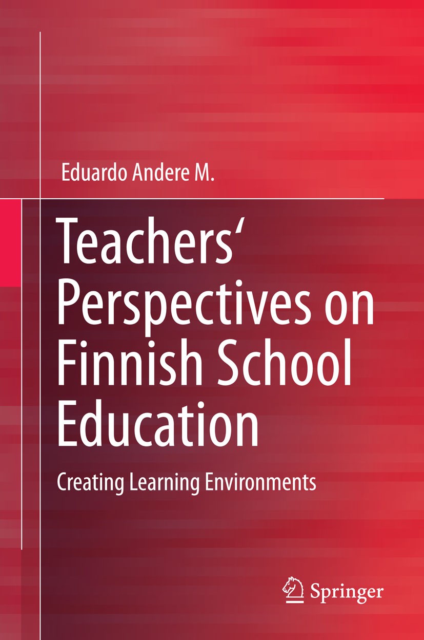 Journeys into Finnish Schools: Lives and Thoughts of Teachers and  Principals I | SpringerLink