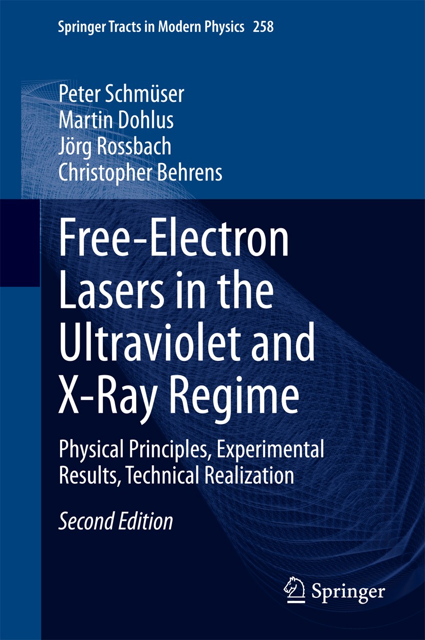 Free-Electron Lasers in the Ultraviolet and X-Ray Regime: Physical  Principles, Experimental Results, Technical Realization | SpringerLink