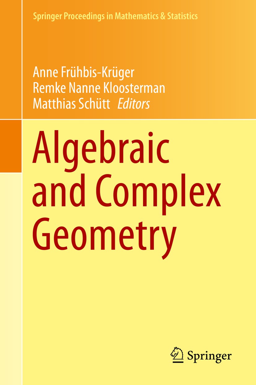 Algebraic and Complex Geometry: In Honour of Klaus Hulek's 60th Birthday | SpringerLink Algebraic and Complex Geometry: In Honour of Klaus Hulek's 60th Birthday | SpringerLink