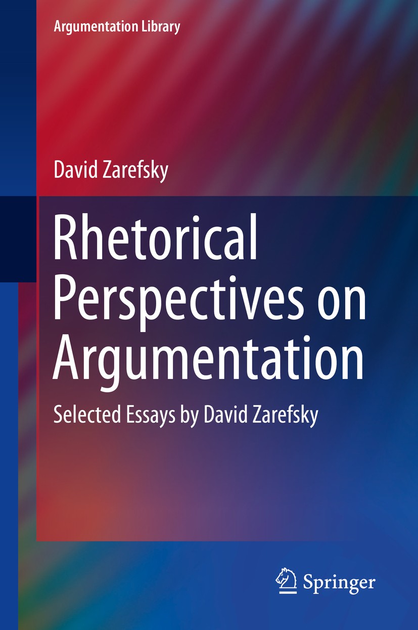 Rhetorical Perspectives on Argumentation: Selected Essays by