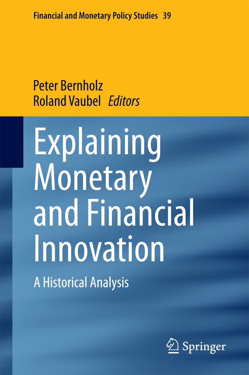 Explaining Monetary and Financial Innovation: A Historical Analysis | SpringerLink