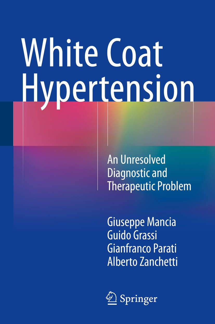 White Coat Hypertension An Unresolved Diagnostic and Therapeutic Problem SpringerLink