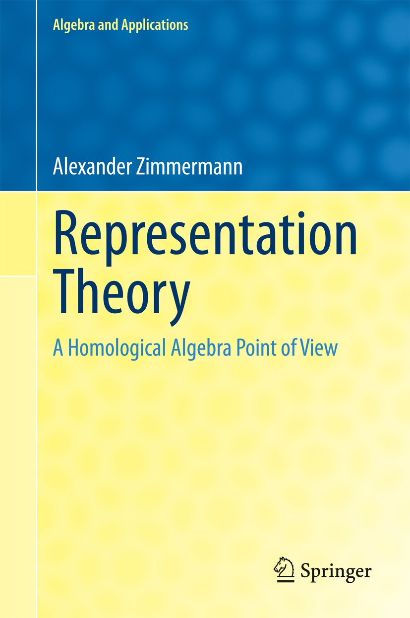 Representation Theory: A Homological Algebra Point of View | SpringerLink Representation Theory: A Homological Algebra Point of View | SpringerLink