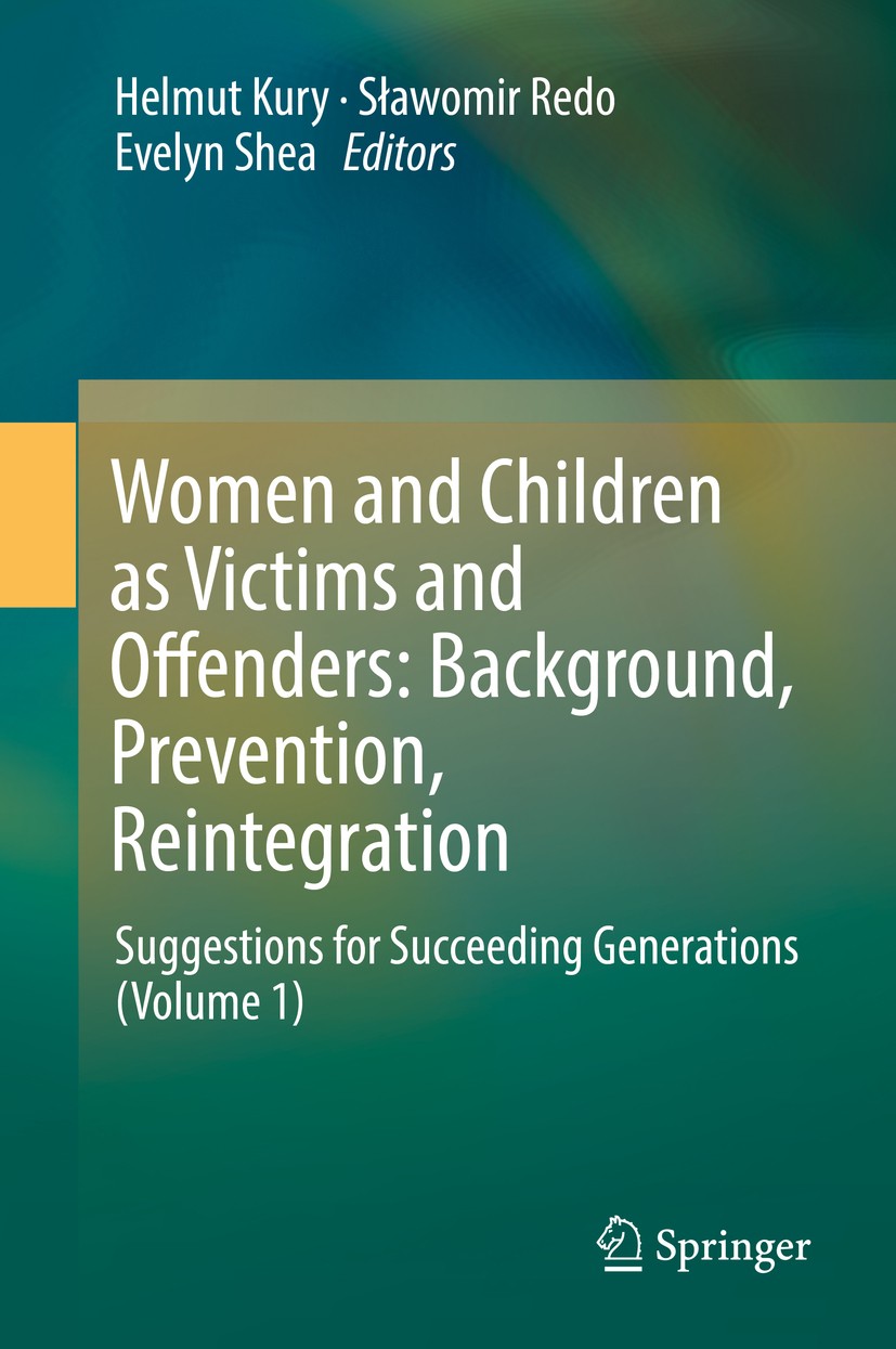 Women and Children as Victims and Offenders: Background, Prevention,  Reintegration: Suggestions for Succeeding Generations (Volume 1) |  SpringerLink