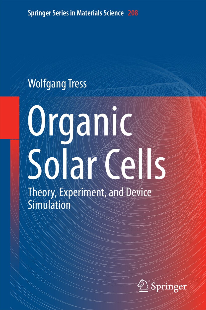 Organic Solar Cells: Theory, Experiment, and Device Simulation 