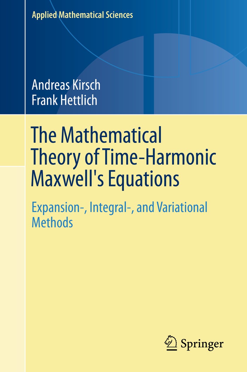 The Mathematical Theory of Time-Harmonic Maxwell's Equations