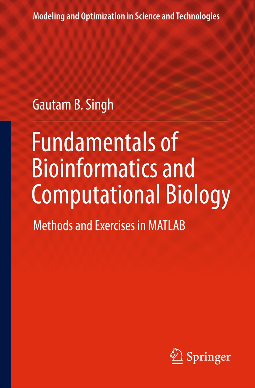Fundamentals of Bioinformatics and Computational Biology: Methods and  Exercises in MATLAB | SpringerLink