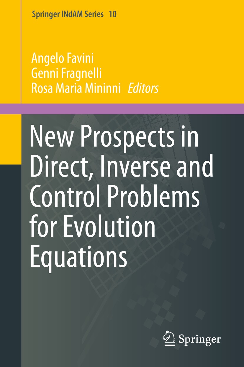 New Prospects in Direct, Inverse and Control Problems for Evolution  Equations | SpringerLink