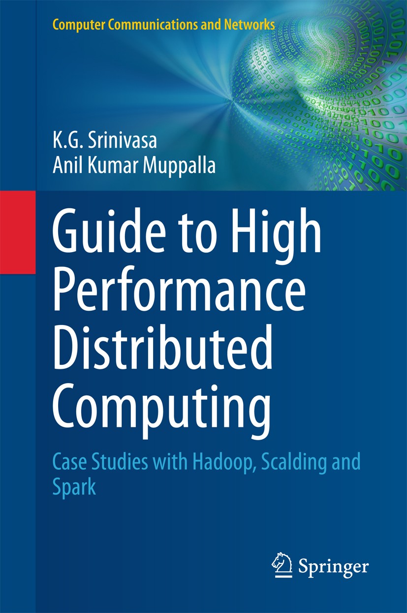 Guide to High Performance Distributed Computing: Case Studies with 