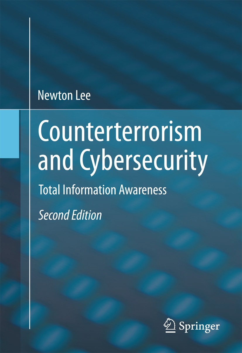 Counterterrorism and Cybersecurity: Total Information Counterterrorism and Cybersecurity: Total Information