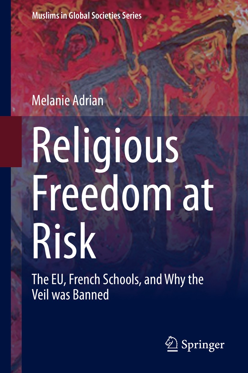 Veil　at　The　the　Banned　and　Schools,　Religious　EU,　French　Risk:　Freedom　SpringerLink　Why　was
