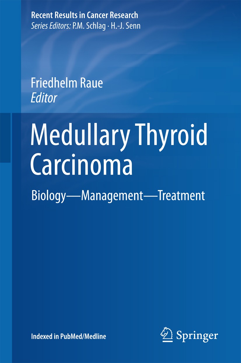 Medullary Thyroid Carcinoma: Biology – Management – Treatment | SpringerLink