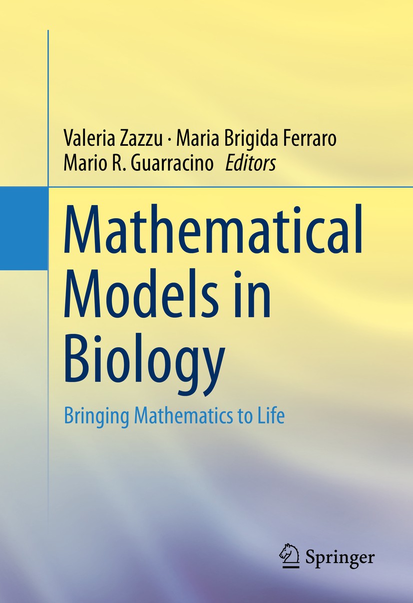 Mathematical Models in Biology: Bringing Mathematics to Life | SpringerLink Mathematical Models in Biology: Bringing Mathematics to Life | SpringerLink