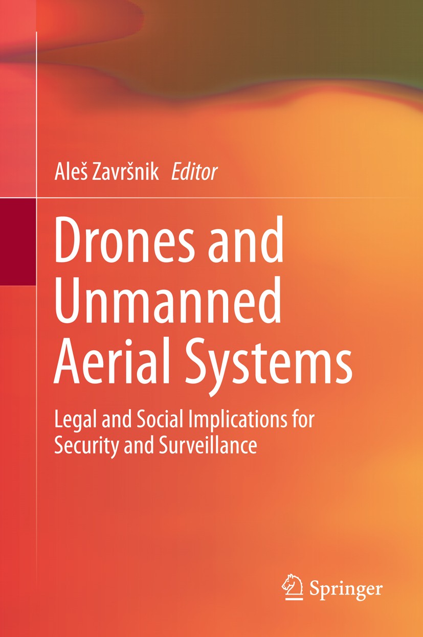 Drones and Unmanned Aerial Systems: Legal and Social Implications for  Security and Surveillance | SpringerLink
