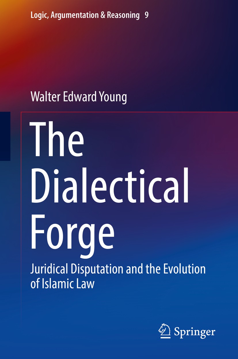 The Dialectical Forge: Juridical Disputation and the The Dialectical Forge: Juridical Disputation and the