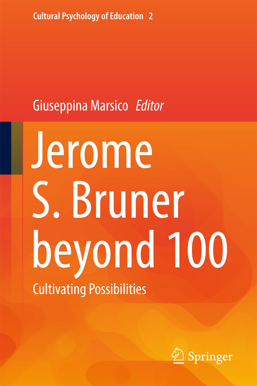 Jerome Bruner Beyond 100: Cultivating Possibilities