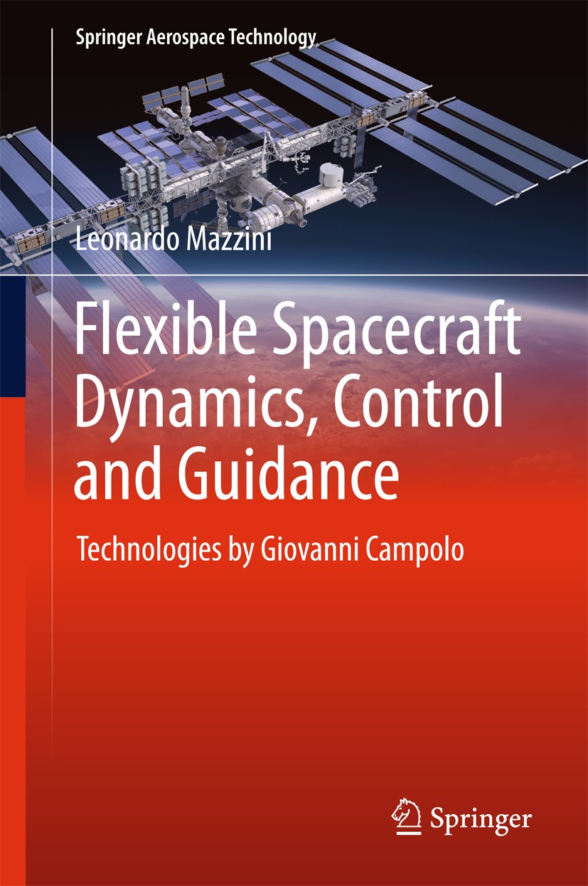 Flexible Spacecraft Dynamics, Control and Guidance: Technologies by  Giovanni Campolo | SpringerLink