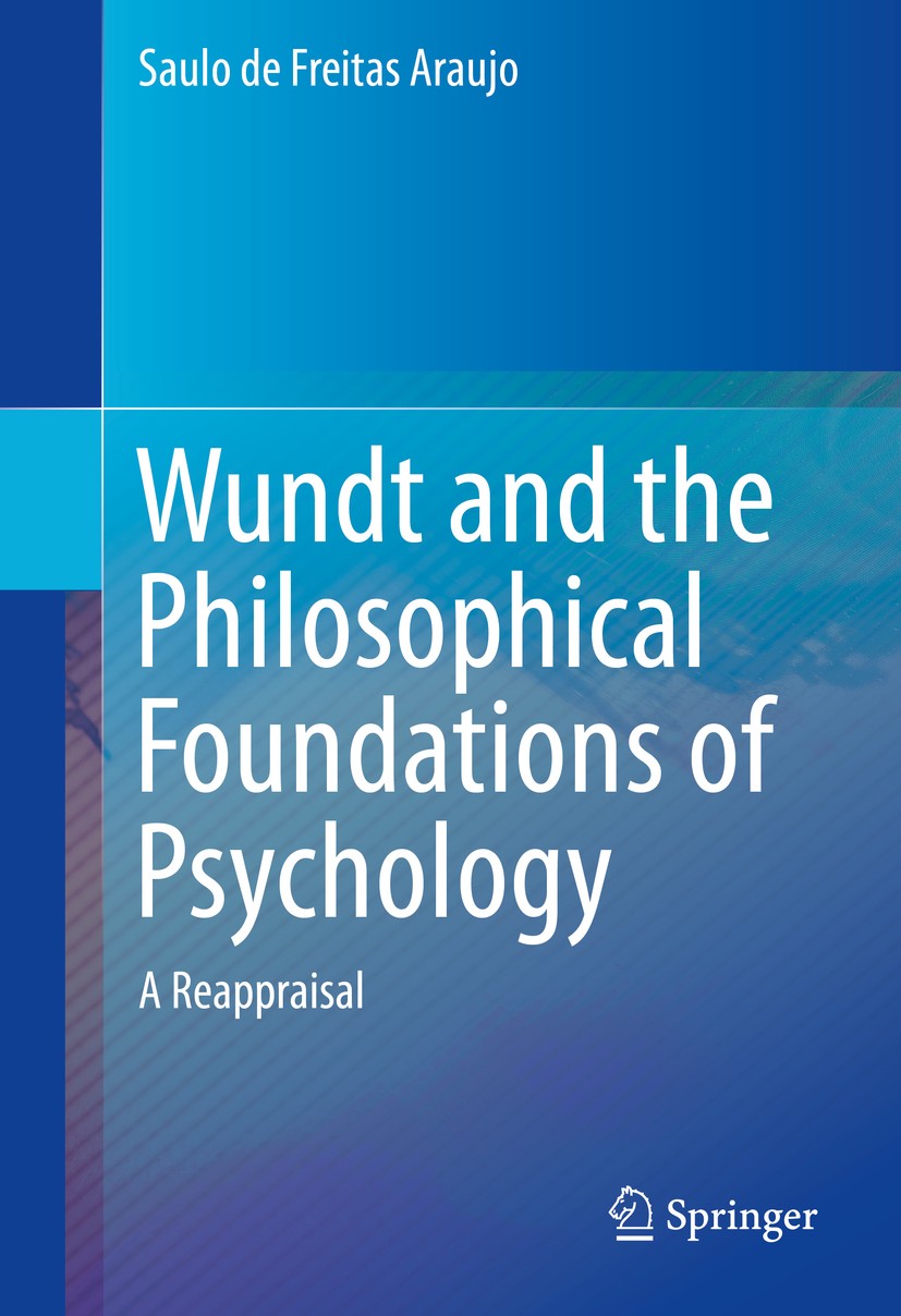 Wundt and the Philosophical Foundations of Psychology: A Reappraisal |  SpringerLink