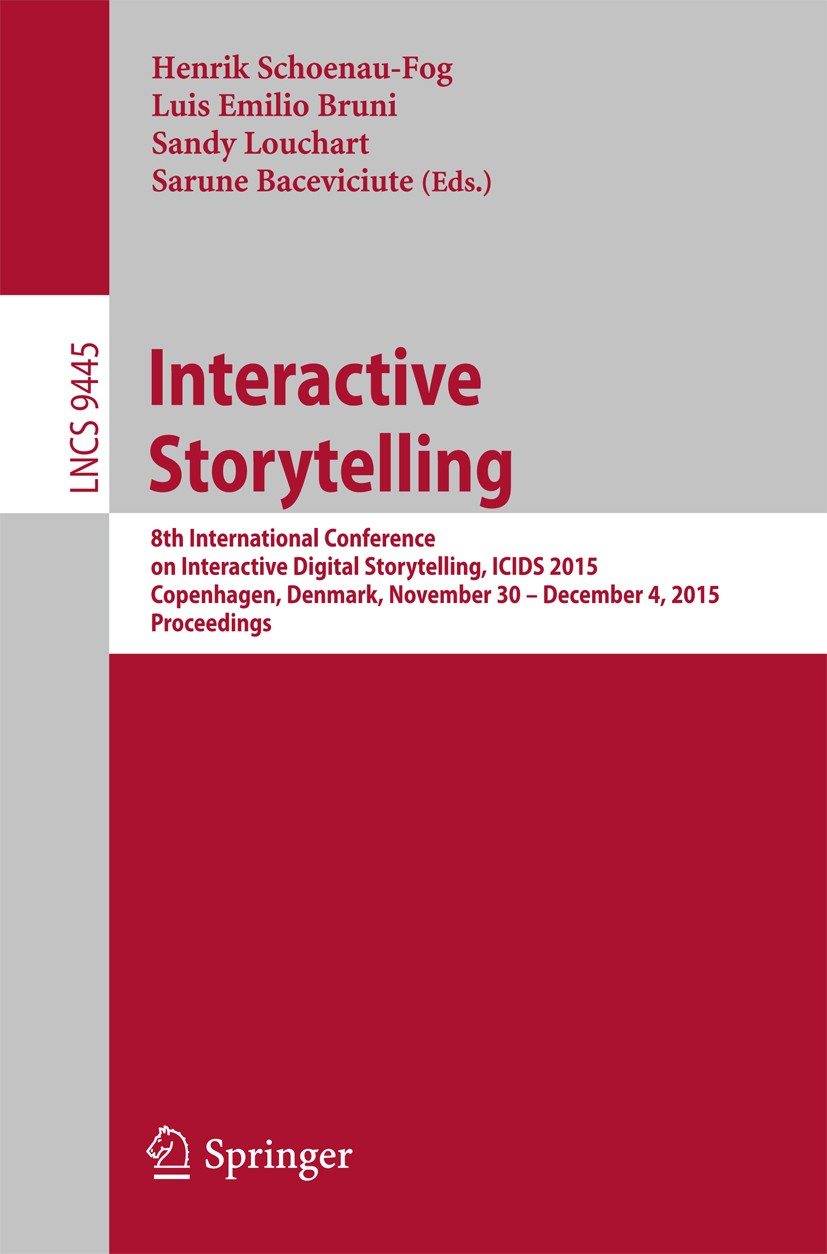 Interactive Storytelling: 8th International Conference on 